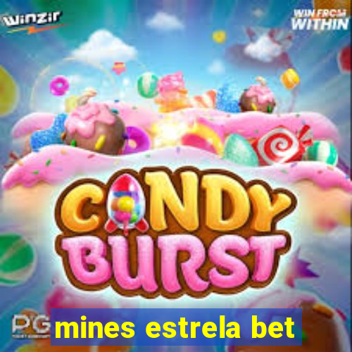 mines estrela bet