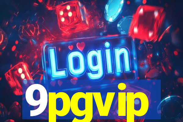 9pgvip