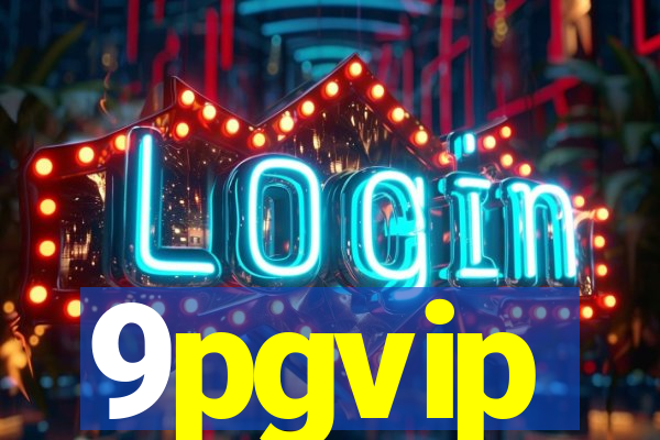 9pgvip