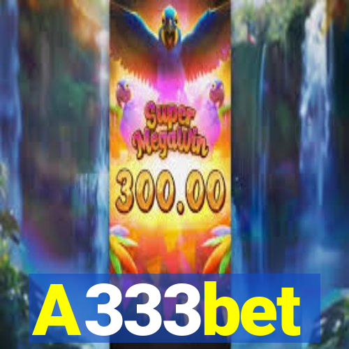 A333bet