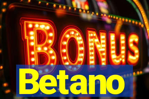 Betano