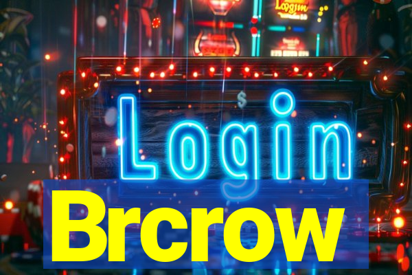 Brcrow