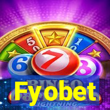 Fyobet