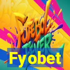 Fyobet