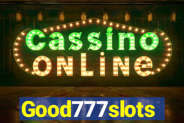 Good777slots