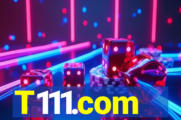 T111.com