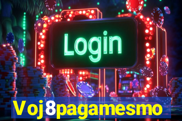 Voj8pagamesmo