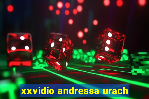 xxvidio andressa urach