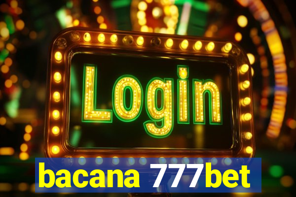 bacana 777bet