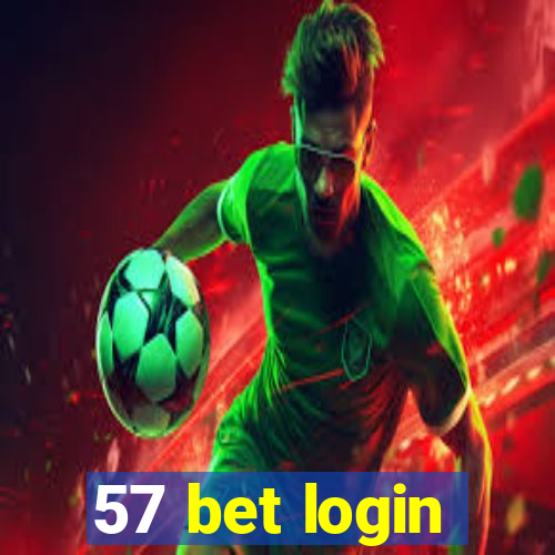 57 bet login