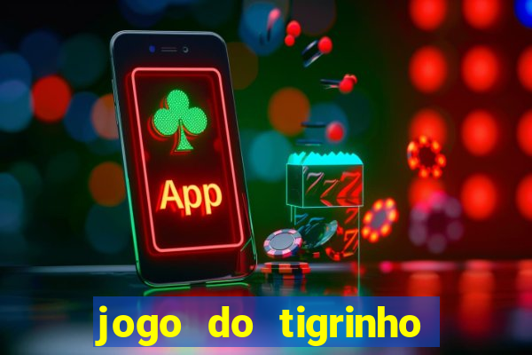 jogo do tigrinho casa chinesa