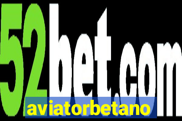 aviatorbetano