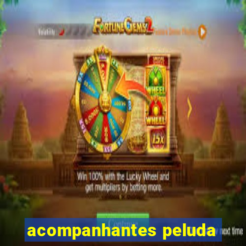 acompanhantes peluda