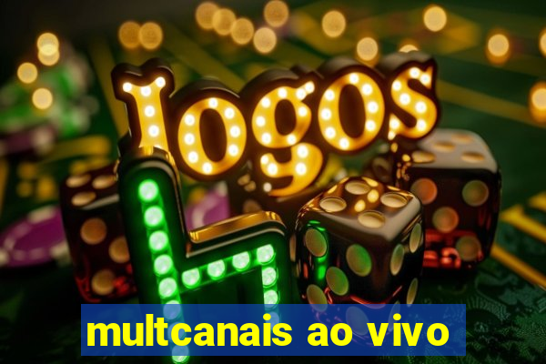 multcanais ao vivo