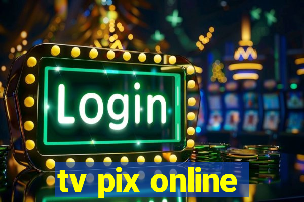 tv pix online