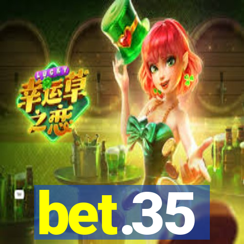 bet.35