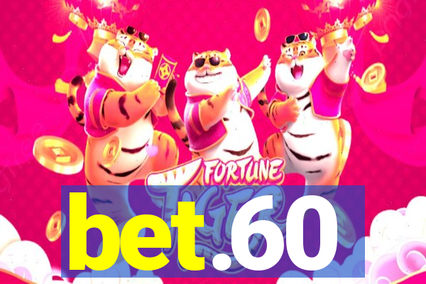 bet.60