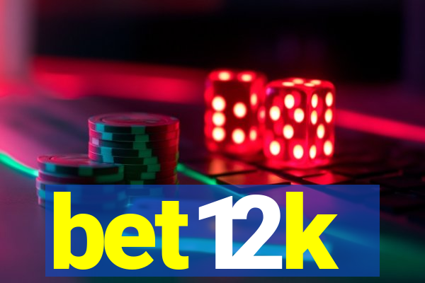 bet12k