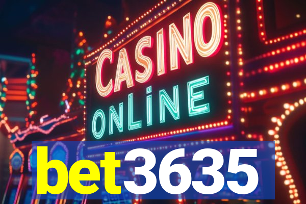 bet3635