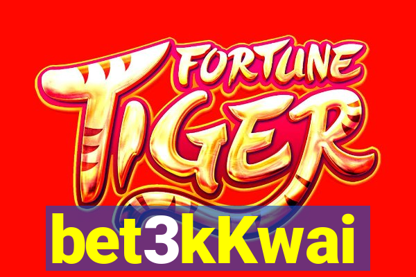 bet3kKwai