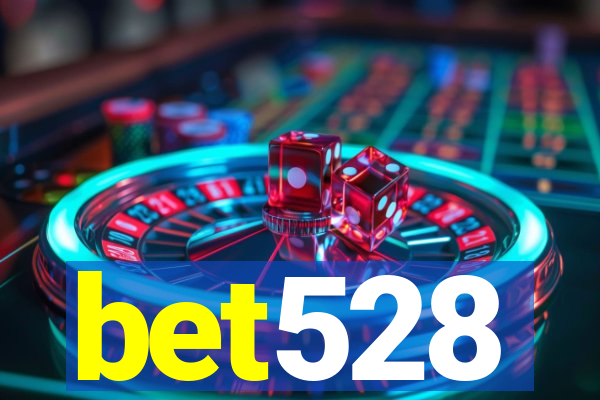 bet528