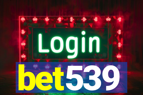 bet539