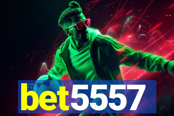 bet5557