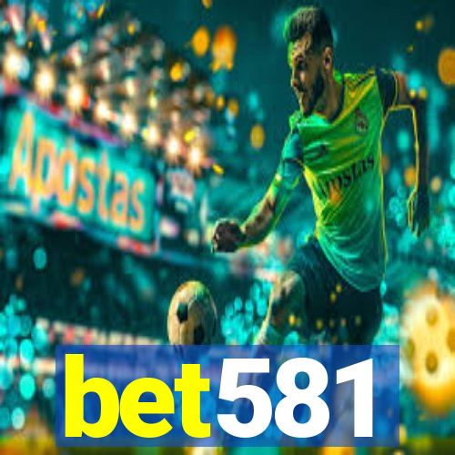 bet581