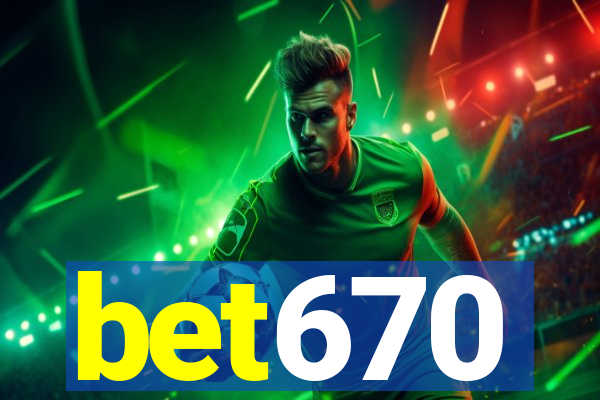 bet670