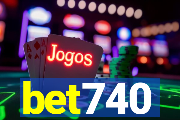 bet740