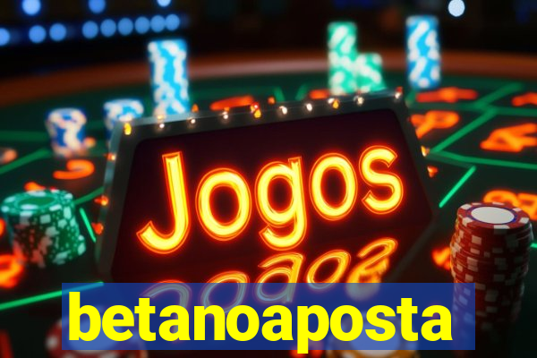 betanoaposta