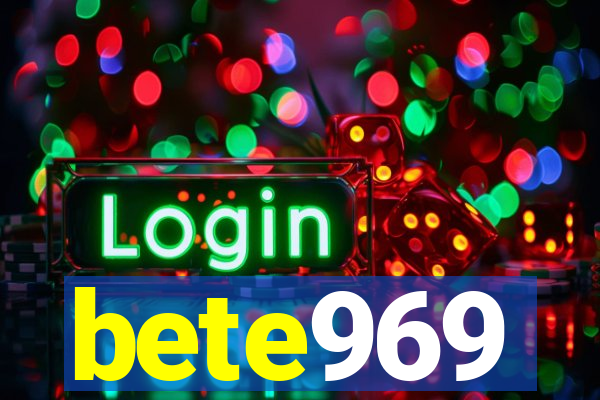 bete969