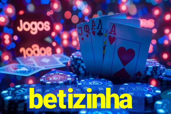 betizinha