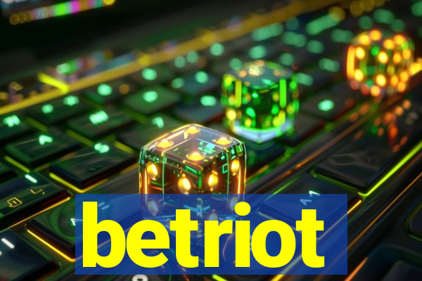 betriot