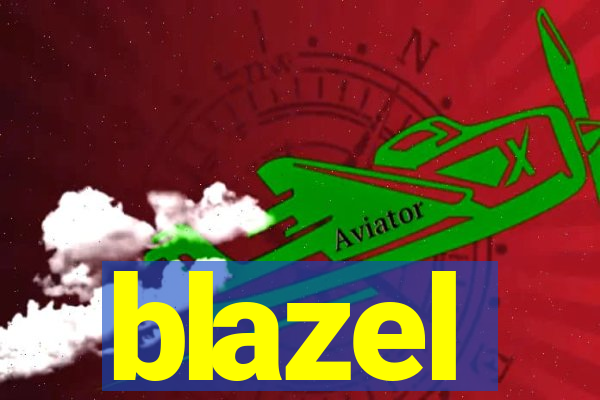 blazel