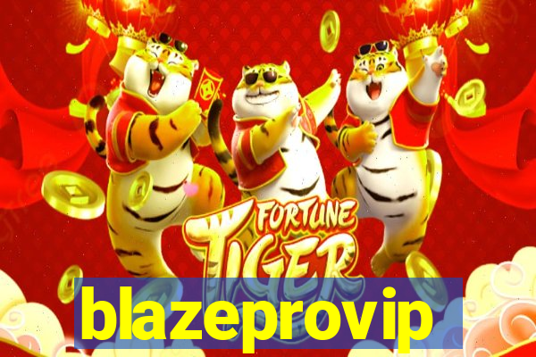 blazeprovip