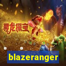 blazeranger