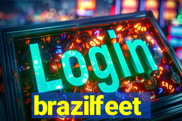 brazilfeet