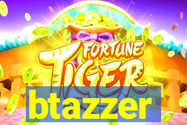 btazzer