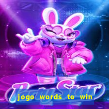 jogo words to win paga mesmo