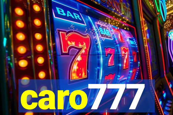 caro777