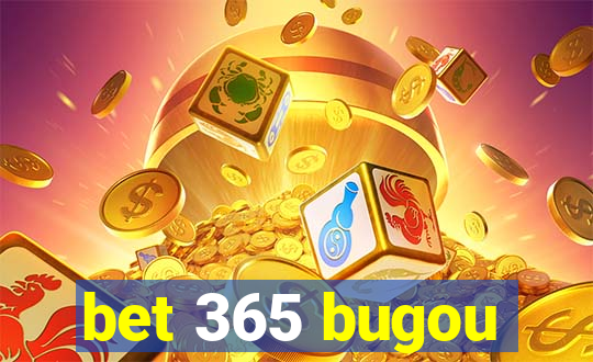 bet 365 bugou