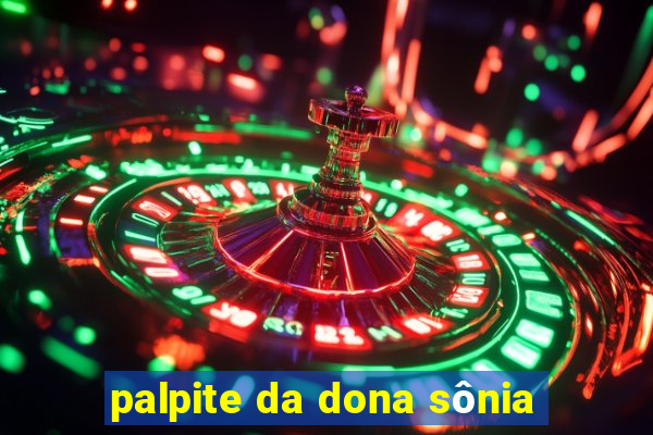 palpite da dona sônia