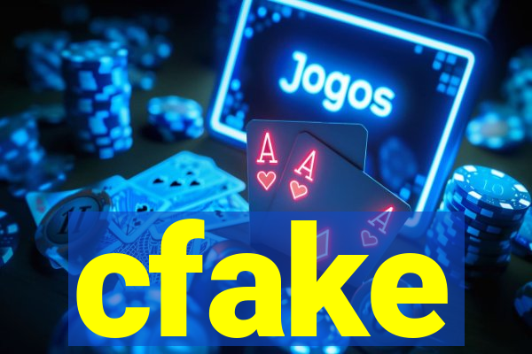 cfake