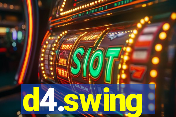 d4.swing