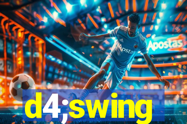 d4;swing