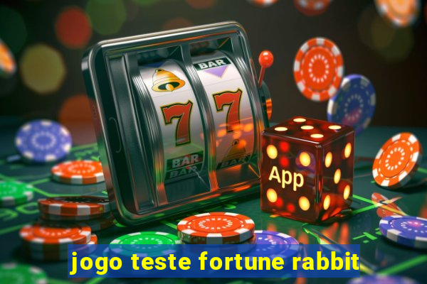 jogo teste fortune rabbit