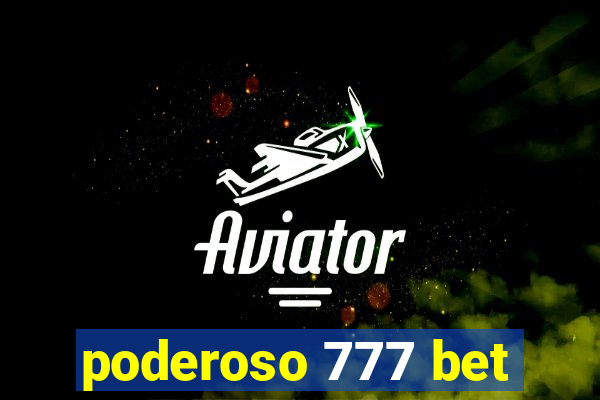 poderoso 777 bet