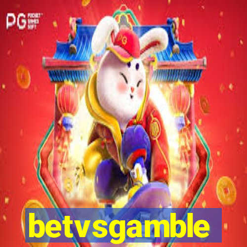 betvsgamble