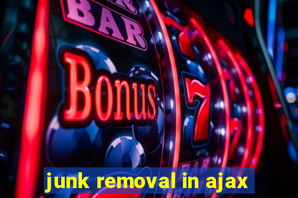 junk removal in ajax